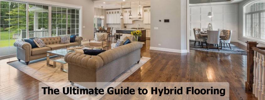 The Ultimate Guide to Hybrid Flooring